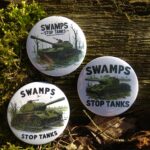 Przypinka "Swamps stop tanks"
